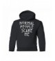 Normal People Scare Hoodie Sweatshirt